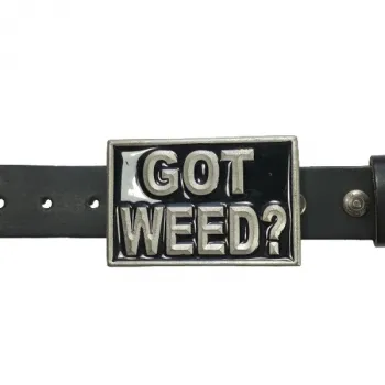 Belt Buckle Got Weed? with belt